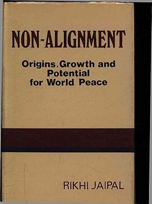 Bild des Verkufers fr Non-alignment. Origins, growth and potential for world peace zum Verkauf von Antiquariat Bookfarm