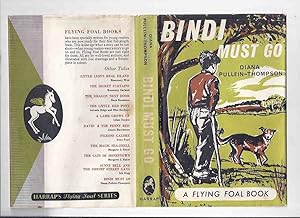 Bindi Must Go by Diana Pullein-Thompson