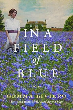 Bild des Verkufers fr In a Field of Blue: A Novel zum Verkauf von WeBuyBooks