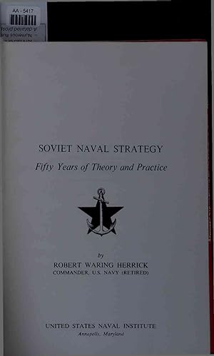 Immagine del venditore per Soviet Naval Strategy. Fifty Years of Theory and Practice. AA-5417 venduto da Antiquariat Bookfarm