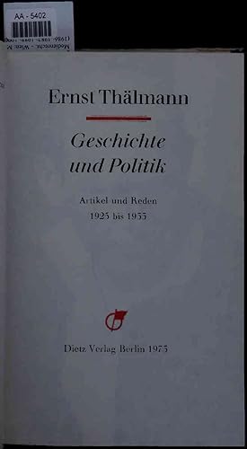Imagen del vendedor de Geschichte und Politik. Artikel und Reden 1925 bis 1955. AA-5402 a la venta por Antiquariat Bookfarm