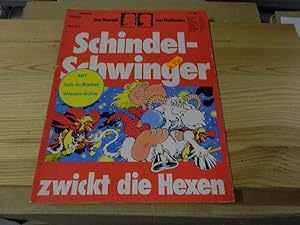 Bild des Verkufers fr Schwindel-Schwinger zwickt die Hexen. Der Kampf um Flohheim, Band 3 zum Verkauf von Versandantiquariat Schfer