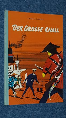 Imagen del vendedor de Der groe Knall. a la venta por Versandantiquariat Ingo Lutter