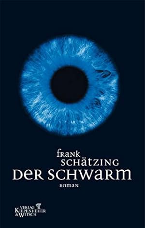 Image du vendeur pour Der Schwarm: Roman mis en vente par Preiswerterlesen1 Buchhaus Hesse