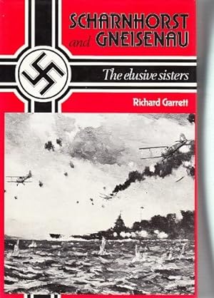 Seller image for Scharnhorst and Gneisenau: The Elusive Sisters for sale by WeBuyBooks