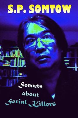 Seller image for Sonnets about Serial Killers: The Poetry Your Teacher Wouldn't Let You Read (Paperback or Softback) for sale by BargainBookStores