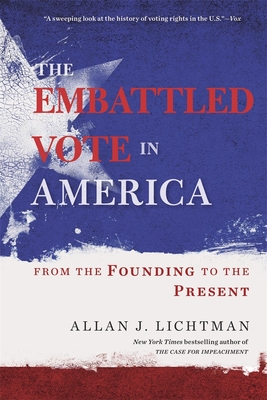 Imagen del vendedor de The Embattled Vote in America: From the Founding to the Present (Paperback or Softback) a la venta por BargainBookStores