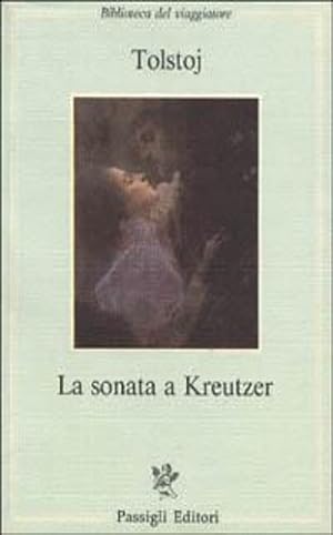 Seller image for La sonata a Kreutzer. for sale by FIRENZELIBRI SRL