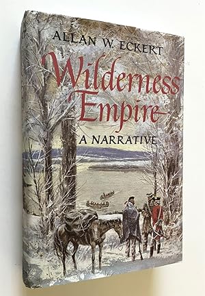 Wilderness Empire A Narrative