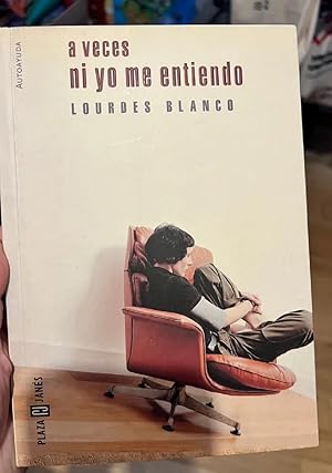 Seller image for A Veces Ni Yo Me Entiendo (Spansh Edition) for sale by Librairie Cayenne