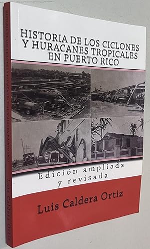 Imagen del vendedor de Historia de los ciclones y huracanes tropicales en Puerto Rico (Spanish Edition) a la venta por Once Upon A Time
