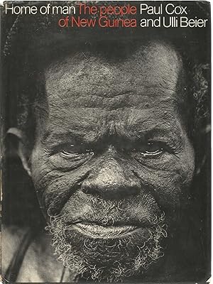 Home of Man - the People of New Guinea