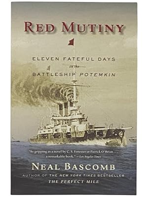 Seller image for Red Mutiny: Eleven Fateful Days on the Battleship Potemkin for sale by Yesterday's Muse, ABAA, ILAB, IOBA