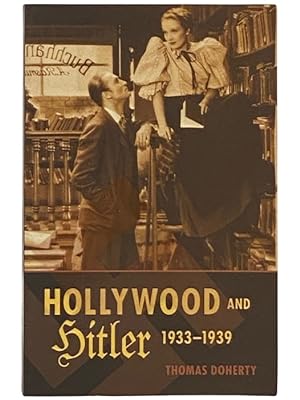 Seller image for Hollywood and Hitler 1933-1939 (Film and Culture) for sale by Yesterday's Muse, ABAA, ILAB, IOBA