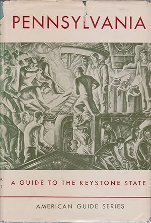 Seller image for PENNSYLVANIA A Guide to the Keystone State for sale by Complete Traveller Antiquarian Bookstore