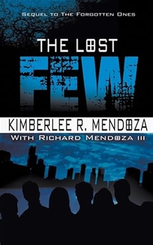 Seller image for The Lost Few for sale by GreatBookPrices