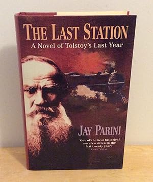 Seller image for The Last Station : A Novel of Tolstoy's Last Year for sale by M. C. Wilson