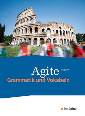 Seller image for Agite - Lehrgang Latein als zweite Fremdsprache: Schlerbuch Grammatik und Vokabeln for sale by grunbu - kologisch & Express-Buchversand