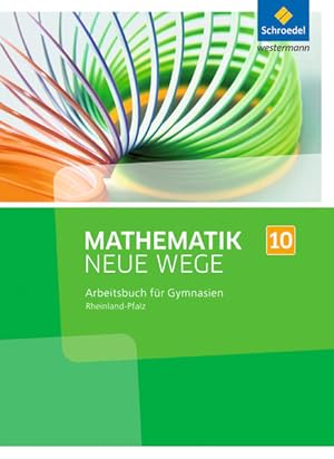 Imagen del vendedor de Mathematik Neue Wege SI - Ausgabe 2016 fr Rheinland-Pfalz: Arbeitsbuch 10 a la venta por Express-Buchversand