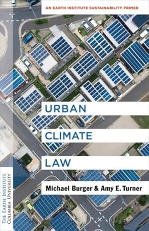 Immagine del venditore per Urban Climate Law : An Earth Institute Sustainability Primer venduto da GreatBookPricesUK