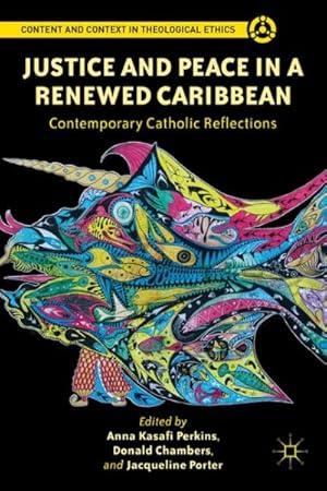Seller image for Justice and Peace in a Renewed Caribbean : Contemporary Catholic Reflections for sale by GreatBookPrices