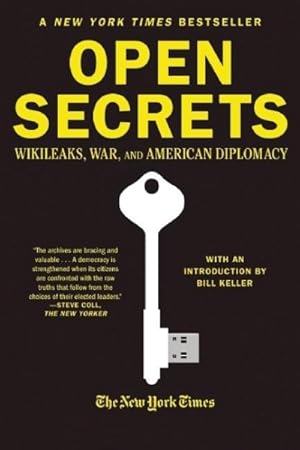 Imagen del vendedor de Open Secrets : Wikileaks, War, and American Diplomacy a la venta por GreatBookPrices