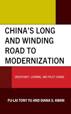 Seller image for China?s Long and Winding Road to Modernization : Uncertainty, Learning, and Policy Change for sale by GreatBookPrices