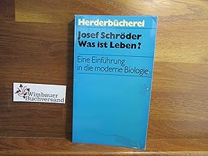 Seller image for Was ist Leben? : Eine Einf. in d. moderne Biologie. Herder-Bcherei ; Bd. 402. for sale by Antiquariat im Kaiserviertel | Wimbauer Buchversand