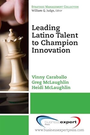 Seller image for Leading Latino Talent to Champion Innovation for sale by GreatBookPrices