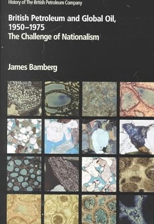 Seller image for British Petroleum and Global Oil 1950-1975 : The Challenge of Nationalism for sale by GreatBookPrices