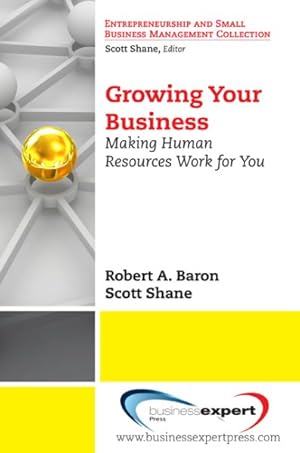 Imagen del vendedor de Growing Your Business : Making Human Resources Work for You a la venta por GreatBookPrices