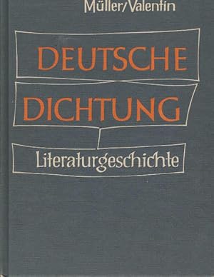 Bild des Verkufers fr Deutsche Dichtung : kleine Geschichte unserer Literatur. Mller ; Valentin. [Neubearb.: Gerold Valentin u. Hans-Jrgen Br] zum Verkauf von Schrmann und Kiewning GbR