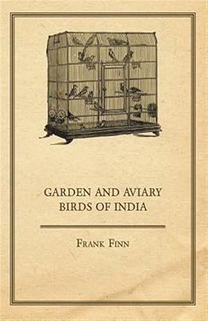 Bild des Verkufers fr Garden and Aviary Birds of India zum Verkauf von GreatBookPrices