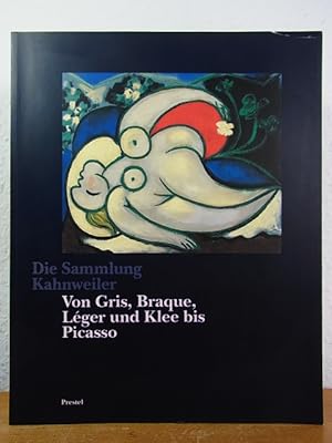 Seller image for Die Sammlung Kahnweiler. Von Gris, Braque, Lger und Klee bis Picasso. Ausstellung Kunstmuseum Dsseldorf im Ehrenhof vom 3. Dezember 1994 bis 19. Mrz 1995 for sale by Antiquariat Weber