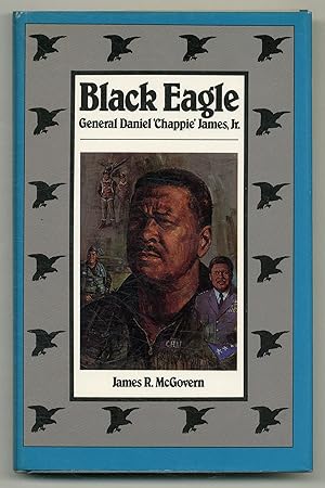 Imagen del vendedor de Black Eagle: General Daniel 'Chappie' James, Jr. a la venta por Between the Covers-Rare Books, Inc. ABAA