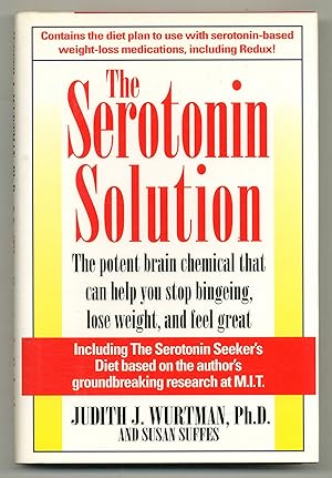 Seller image for Serotonin Solution: The Potent Substance That Can Help You Stop Bingeing, Lose Weight, and Feel Great for sale by Between the Covers-Rare Books, Inc. ABAA