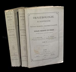 Imagen del vendedor de Ornithologie europenne ou Catalogue analytique et raisonn des oiseaux observes en Europe. a la venta por Babel Librairie