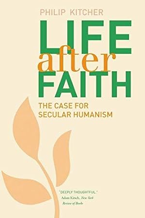 Bild des Verkufers fr Life After Faith: The Case for Secular Humanism (The Terry Lectures) zum Verkauf von WeBuyBooks