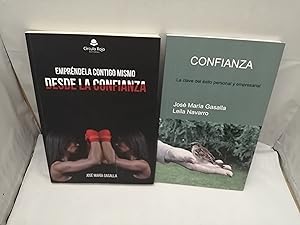 Seller image for PACK 2 Libros de Jos Mara Gasalla: Confianza: La clave del xito personal y empresarial / Desde la Confianza (Primeras ediciones) for sale by Libros Angulo