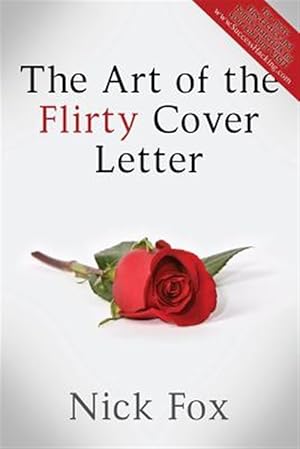 Image du vendeur pour Art of the Flirty Cover Letter mis en vente par GreatBookPrices