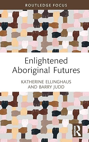 Bild des Verkufers fr Enlightened Aboriginal Futures zum Verkauf von moluna