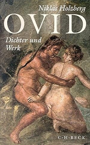 Ovid : Dichter und Werk.