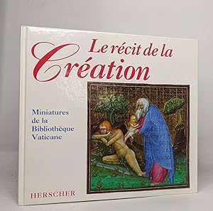 LE RECIT DE LA CREATION: Miniatures de la Bibliothèque Vaticane