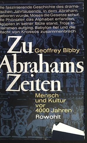 Bild des Verkufers fr Zu Abrahams Zeiten : Mensch u. Kultur vor 4000 Jahren. zum Verkauf von books4less (Versandantiquariat Petra Gros GmbH & Co. KG)