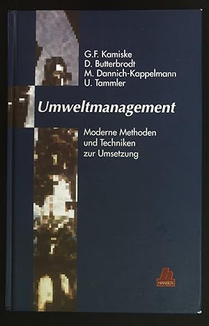 Bild des Verkufers fr Umweltmanagement : moderne Methoden und Techniken zur Umsetzung. zum Verkauf von books4less (Versandantiquariat Petra Gros GmbH & Co. KG)