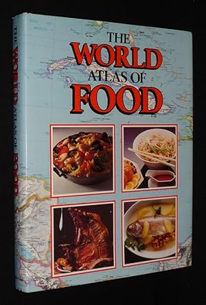 Imagen del vendedor de The World Atlas of Food: A Gourmet's guide to the Great Regional Dishes of the World a la venta por Abraxas-libris