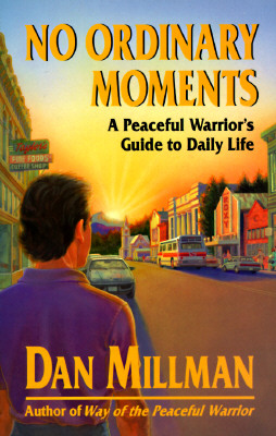 Seller image for No Ordinary Moments a Peaceful Warrior's Guide to Daily Life (Paperback or Softback) for sale by BargainBookStores