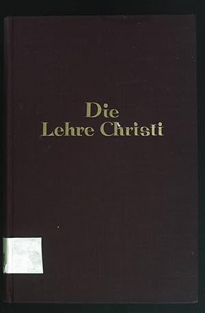 Bild des Verkufers fr Die Lehre Christi : Predigten. zum Verkauf von books4less (Versandantiquariat Petra Gros GmbH & Co. KG)