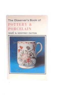 Imagen del vendedor de The Observer's Book of Pottery & Porcelain a la venta por World of Rare Books