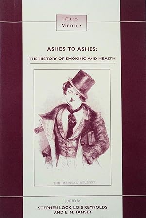 Seller image for Ashes to Ashes: The History of Smoking And Health for sale by School Haus Books